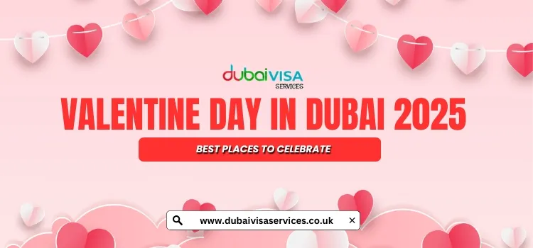 Valentine Day Celebration in Dubai 2025 | Best Places to Celebrate